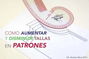 DIY aumentar y disminuir tallas