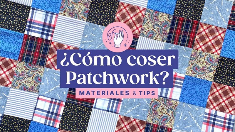 Patchwork con tu Máquina de Coser